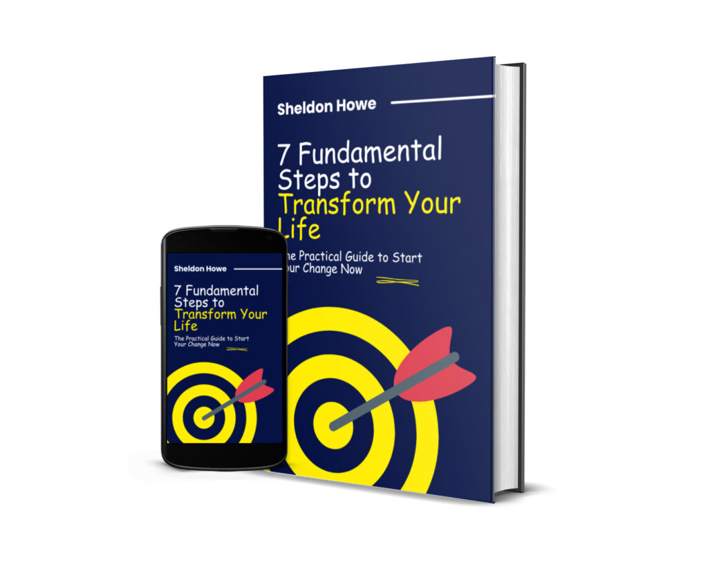 7 Fundamental Steps to Transform Your Life